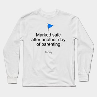 Marked Safe After Another Day Of Parenting Long Sleeve T-Shirt